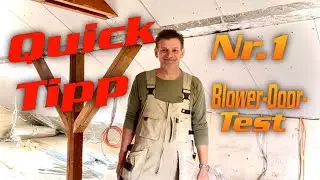 Blower-Door-Test, schön und gut, aber Achtung!