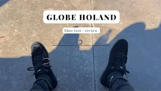 Globe Holand shoe test / mini review