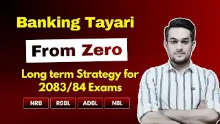 Banking Preparation | How to Crack Banking Exams in Nepal?  Preparation Strategy 2083-84