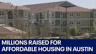 Austin non-profit raising millions to develop affordable housing | FOX 7 Austin