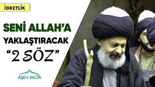 Allah'a Yaklaştıran 2 Etkili Söz. 