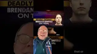 Deadly Desire? Brendan Banfield on Trial