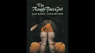 Read Aloud: The Rough-Face Girl