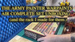 THE ARMY PAINTER COMPLETE WARPAINTS AIR UNBOXING (AND THE RACK I BUILT FOR THEM)