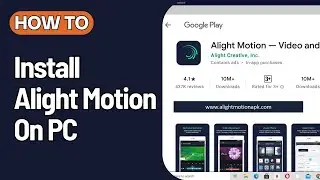 How To Download Alight Motion On PC | Easily Install Alight Motion ( Easy Video Editing Software )