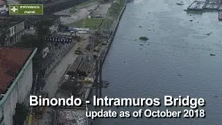 Binondo - Intramuros Bridge update as of October 2018