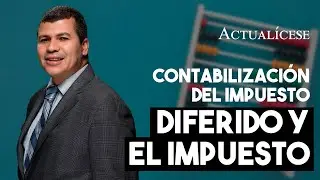 Diferencias entre el impuesto diferido y el impuesto corriente
