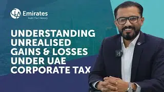 Unrealised Gains & Losses under UAE Corporate Tax - CLA Emirates