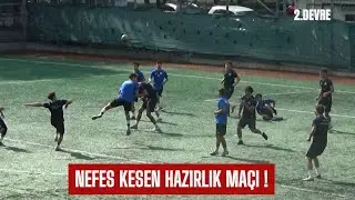 NEFES KESEN HAZIRLIK MAÇI ! / BEYOĞLU YENİ ÇARŞI - KÜÇÜKÇEKMECE SİNOPSPOR U19 MAÇI 2.DEVRE