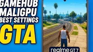 MALI GPU BEST SETTINGS ON GAMEHUB EMULATOR GTA V GAMEPLAY REALME GT 7
