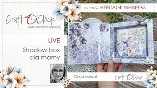 LIVE - Shadow box dla mamy - HERITAGE WHISPERS- design by Małgorzata Masiuk