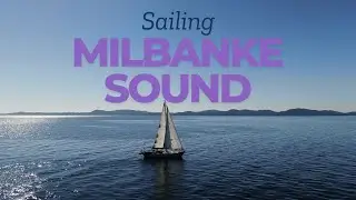 Sailing Milbanke Sound