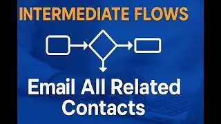 MICRO PROJECT :: Intermediate   Flow Series   Email All Contacts via Detail Button