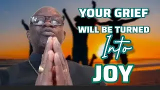 YOUR GRIEF WILL BE TURNED INTO JOY || RT REV DR SAMUEL EDUBATE NKETSIA 