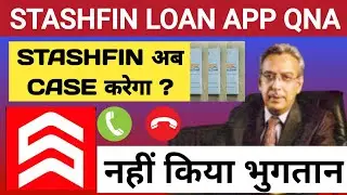 stashfin loan app repayment nahin kiya to.stashfin loan app qna.stashfin loan app recovery agents