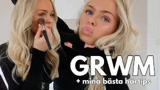 GET READY WITH ME + MINA BÄSTA HÅRTIPS
