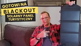 Gotowi na BLACKOUT - Solarny panel turystyczny