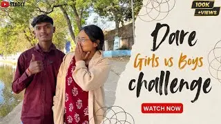 Dare Girls vs Boys Challenge 😱🔥