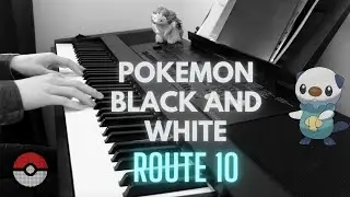 Route 10 theme piano arrangement - Pokemon Black and White