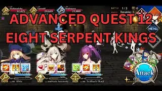 FGO | Advanced quest 12 | Eight serpent kings