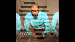 4Dee - African Dream ( Afro House from South Africa )