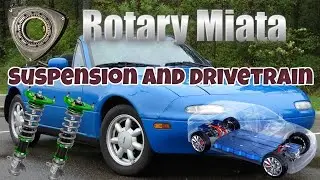 Rotary Miata EP1: Suspension and Drivetrain Overview