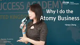 Why I chose to do the Atomy Business