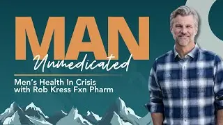 Man Unmedicated: Men’s Health In Crisis