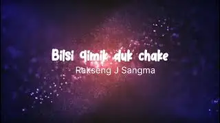 Bilsi Gimik duk chake // Official music video ( : Rakseng J Sangma