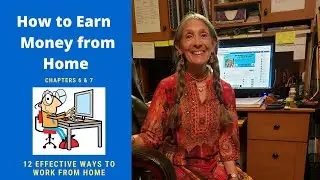 How to Earn Money From Home 2020    Work From Home   Make Money Online  Chapters 6 & 7