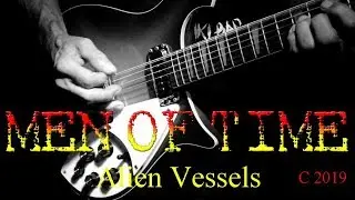 MEN OF TIME Alien Vessels (Official)