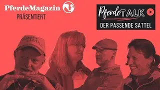 PferdeTALK Folge 4 - der passende Sattel