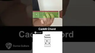 How To Play The Cadd9 Chord On Guitar - Guvna Guitars