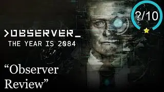 Observer Review [PS5, PS4, Switch, Series X, Xbox One, & PC]