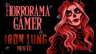 💀 IRON LUNG - Horrorama Gamer 💀