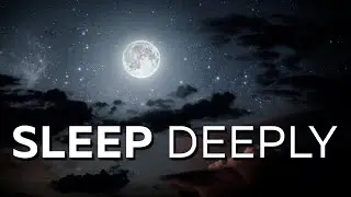 30 Min Sleep Music: RELAX Instantly & Deeply