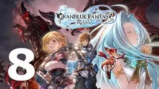 GRANBLUE FANTASY: RELINK - Capitolo 6: In cerca di speranza - Walkthrough Gameplay ITA #8