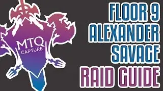 Alexander 9 (Savage) - The Eyes of the Creator Guide