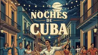 Noches de Cuba &ndash; Son, Guaracha y Mambo con Compay, Cachao y Los Compadres