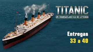 Construye el Titanic - Montaje fascículos del 33 al 40