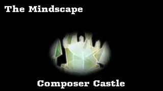 The Mindscape- Composer Castle