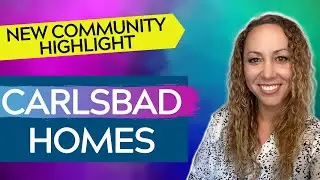 Carlsbad, CA New Home Community Highlight &bull; New Carlsbad Village Homes for Sale