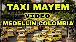 Taxi Mayhem Today In Medellin Colombia and Other Major Cities in Colombia