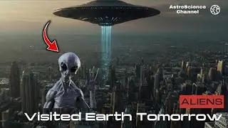 What If Aliens Visited Earth Tomorrow