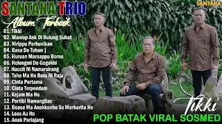 Santana Trio || Top Viral Lagu Batak Terbaru 2025 Enak Didengar - Playlist Musik Batak Viral Sosmed