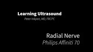 Radial Nerve Ultrasound Intro  with the Affiniti 70