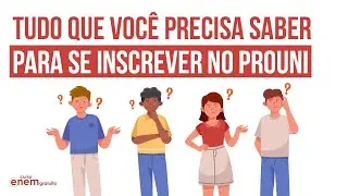 PROUNI 2022: TUDO QUE VOC&Ecirc; PRECISA SABER ANTES DE SE INSCREVER