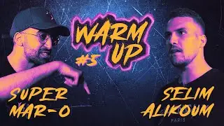 Warm Up #5 : Super Mar-O vs Selim Alikoum