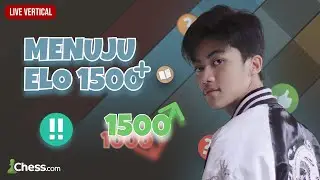 MENUJU 1500 DAN MELAMPAUINYA!! - Chess.com