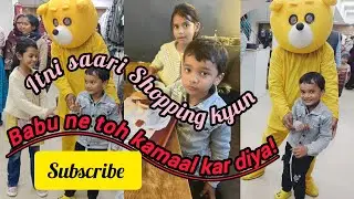 Itni saari Shopping kyun ki? 👗 Babu ne toh kamaal kar diya!